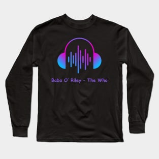 baba o' riley - the who Long Sleeve T-Shirt